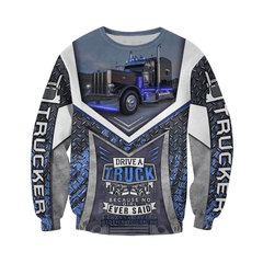 Drive A Truck  Hoodie T Shirt Sweatshirt For Men & Women