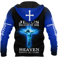 Jesus Because Of Him Heaven Knows My Name Shirts TAS