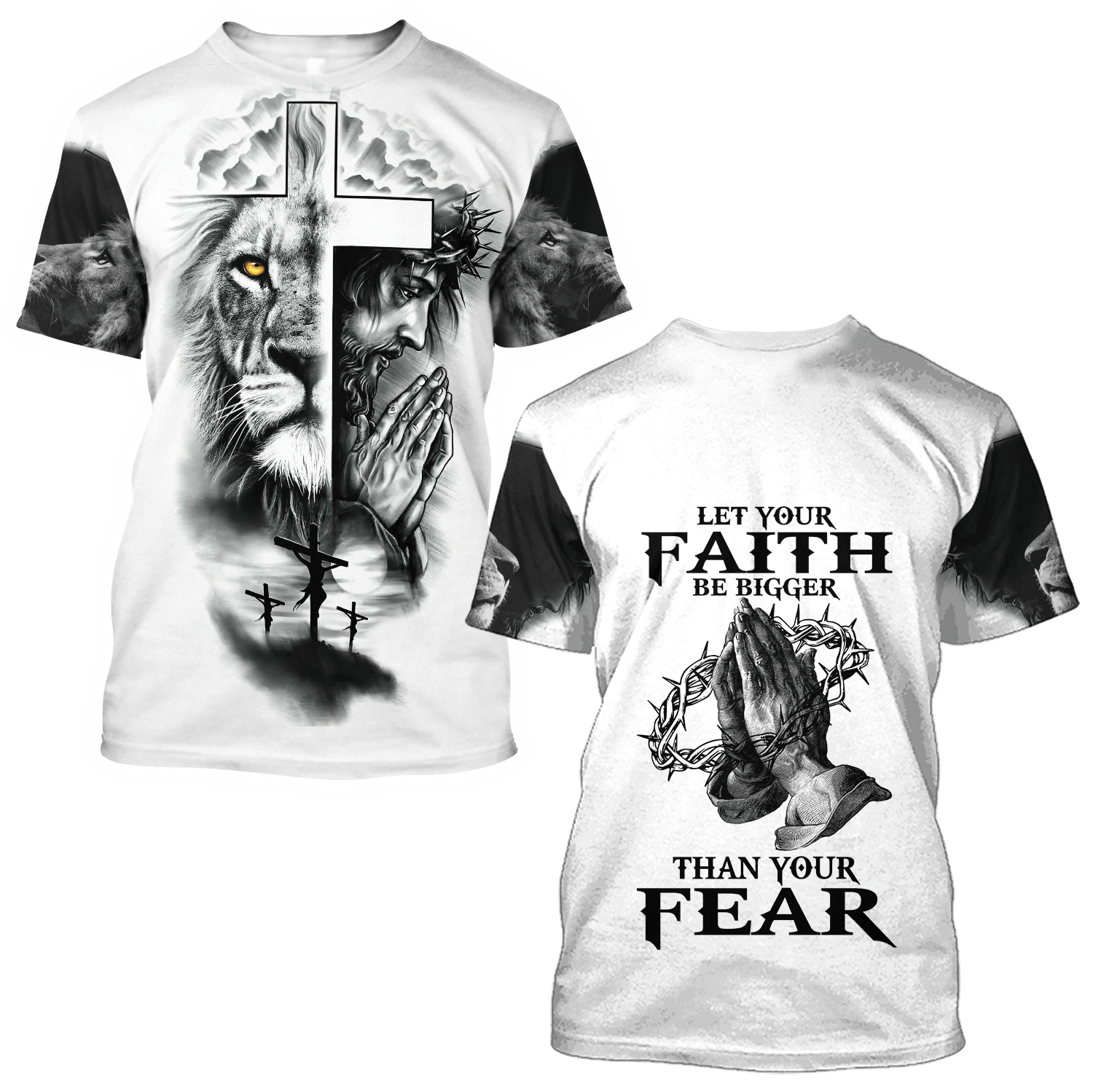 Let Your Faith Be Bigger Than Your Fear Jesus Shirts