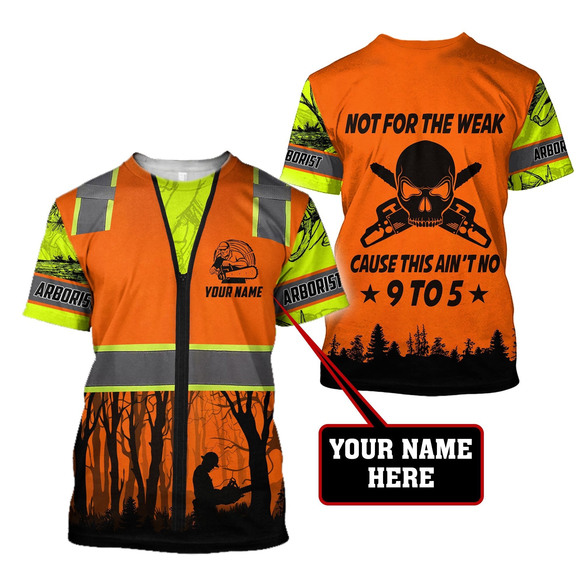 Personalized Premium Printed Arborist Safety Not For The Weak MEI