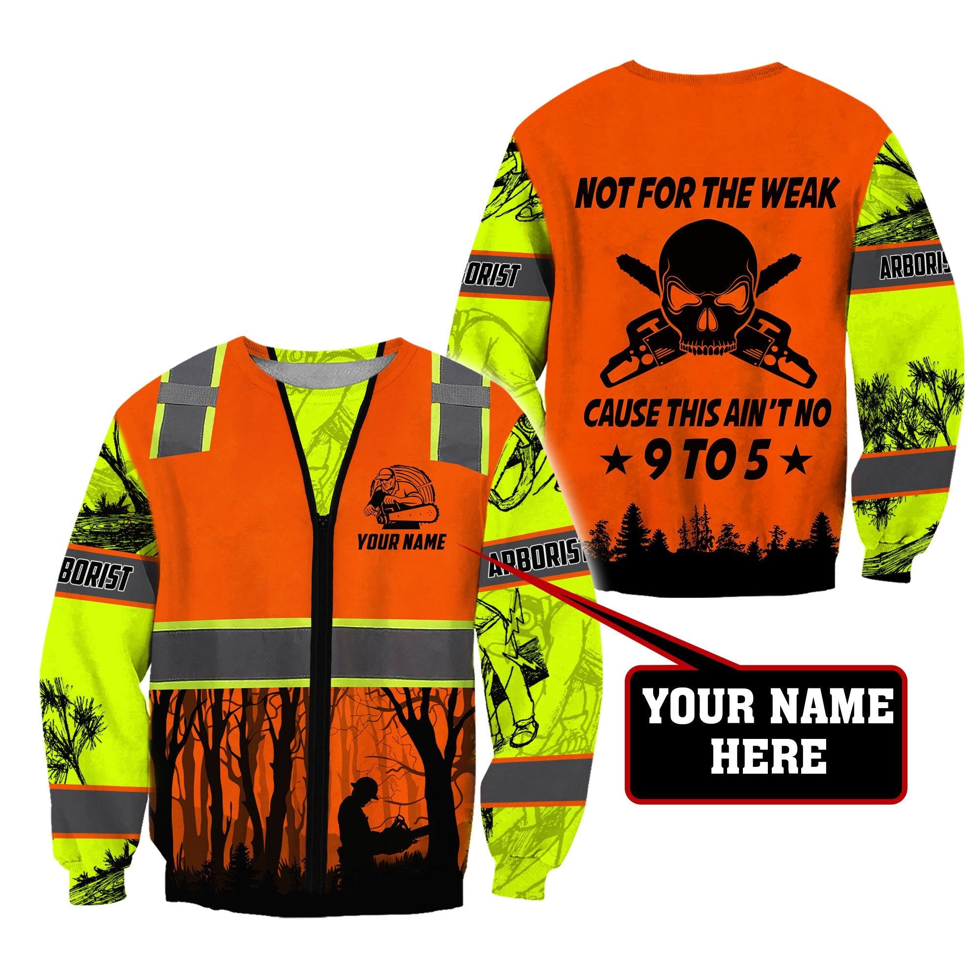 Personalized Premium Printed Arborist Safety Not For The Weak MEI