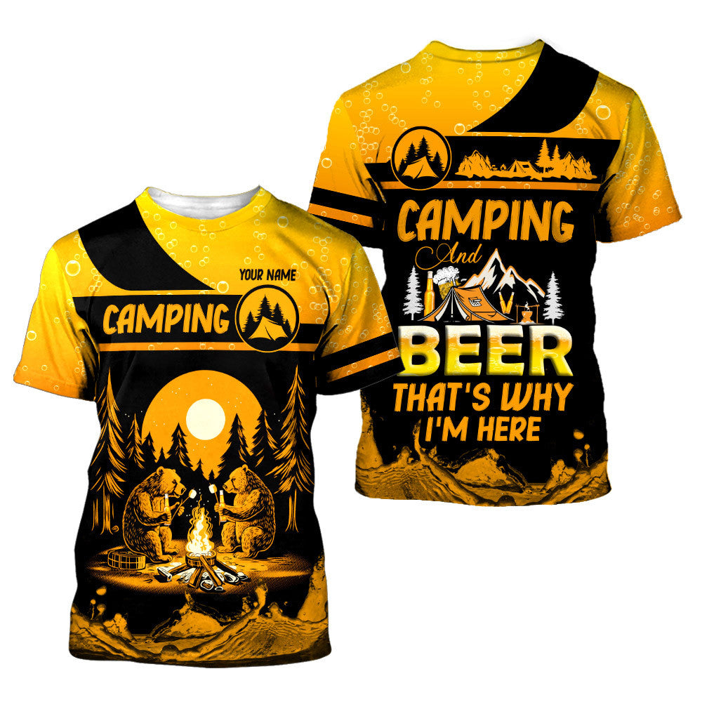 Camping and Beer That's Why I'm Here Personalized 3D Gift For Camping Lovers